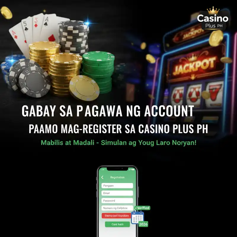 Gabay sa Pag-register sa Casino Plus PH 2026