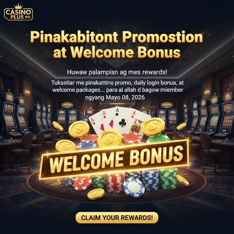 Casino Plus PH Promosyon at Welcome Bonus 2026